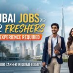 Dubai Jobs for Freshers with No Experience